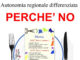 Autonomia differenziata perchè no